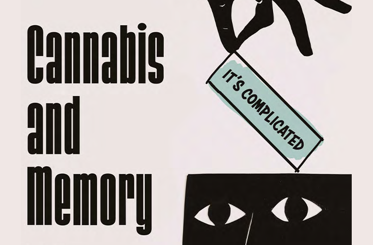 Cannabis and Memory, By Paul James